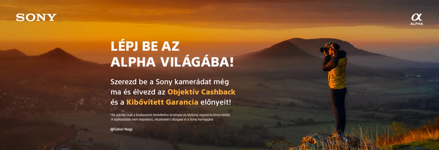 Sony Welcome to Alpha: Vásárolj Sony fényképezőgépet és 35.000Ft/objektív visszajár!