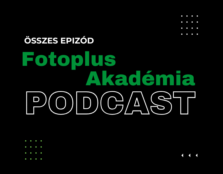 Fotoplus Akadémia: Teljes szakmai előadások  - fotósoknak és filmkészítőknek