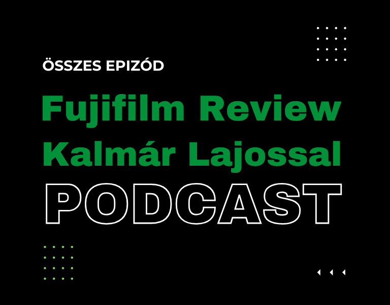 Kalmár Lajos Fujifilm sorozata - nem csak Fujifilm felhasználóknak! 