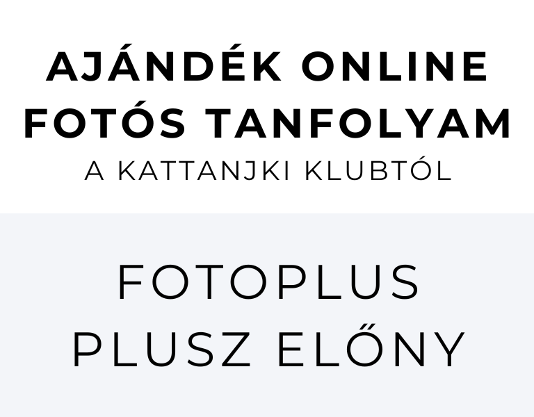 40.000 Ft értékű Kattanjki Klub online fotós tanfolyam legalább 200.000 Ft értékű vásárláshoz