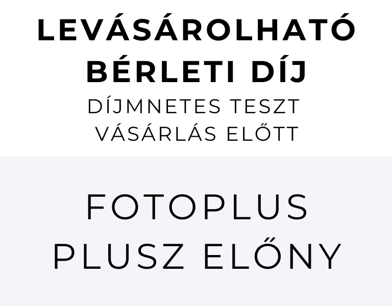 Levásárolható bérleti díj | Ingyenes teszt lehetőség vásárlás előtt | A Fotoplus-nál! 