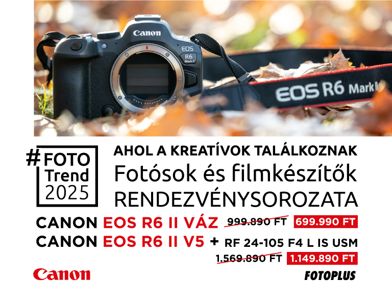Canon #FotoTrend 2025  Kedvezmények - Az EOS R6 II 699.990Ft.... | Itt a Fotoplus-nál!