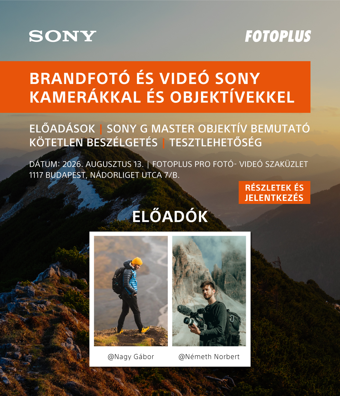 Brandfotó és videó SONY kamerákkal és objektívekkel - Nagy Gábor SONY Magyarország nagykövete