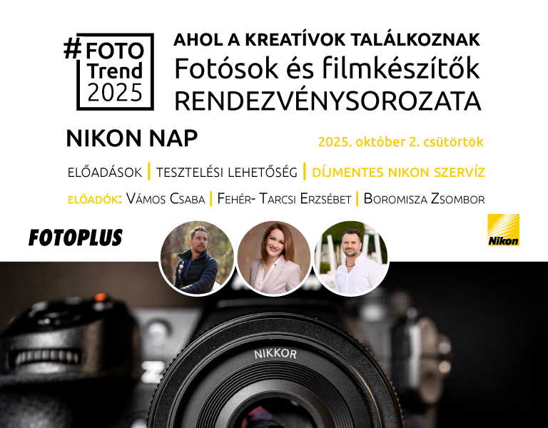 Nikon Nap | 2025. október 2. csütörtök | #FotoTrend 2025 – Ahol a kreatívok találkoznak...